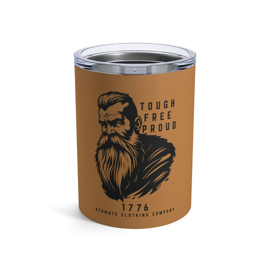 Tough Free Proud 10oz Tumbler